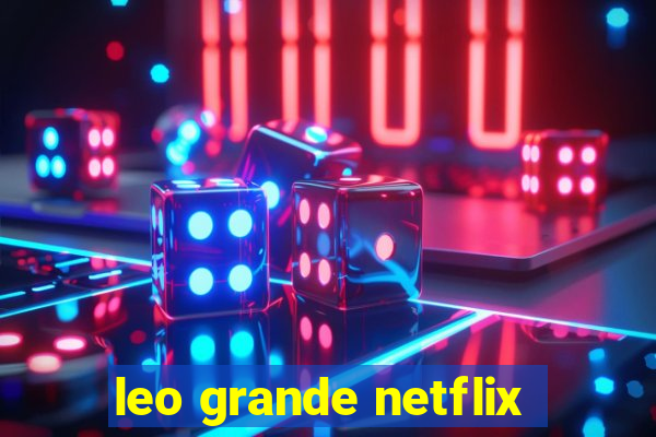 leo grande netflix